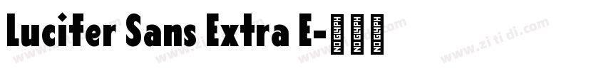 Lucifer Sans Extra E字体转换